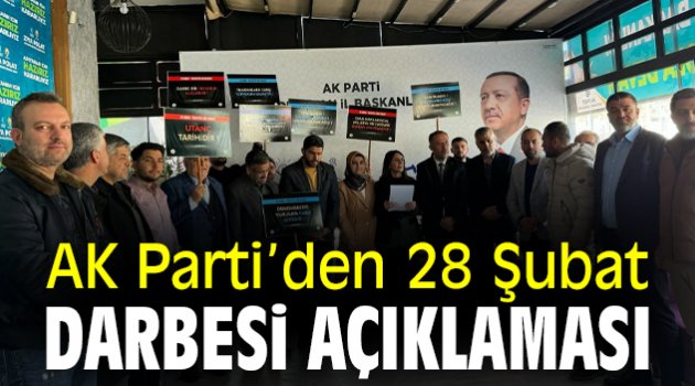 AK Parti’den 28 Şubat Darbesi açıklaması