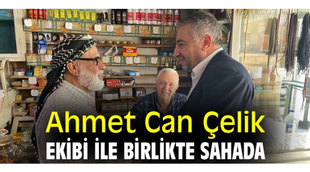 Ahmet Can Çelik, ekibi ile birlikte sahada