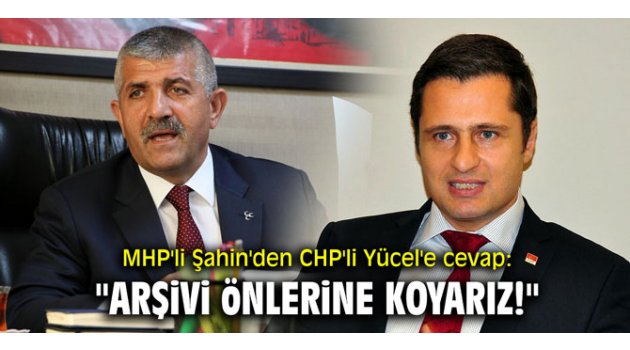 "CHP-HDP arşivini önlerine koyarız!" 