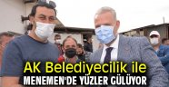 AK Belediyecilik ile Menemen'de yüzler gülüyor