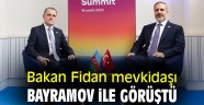 Bakan Fidan mevkidaşı Bayramov ile görüştü