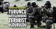 Bakanlık açıkladı: Turuncu kategoride yer alan terörist öldürüldü 