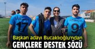 Başkan adayı Bucaklıoğlu'ndan gençlere destek sözü