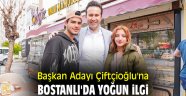 Başkan Adayı Çiftçioğlu'na Bostanlı'da yoğun ilgi