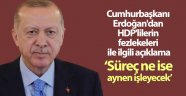 Cumhurbaşkanı Erdoğan'dan HDP'lilerin fezlekeleri ile ilgili açıklama
