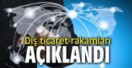 Dış ticaret rakamları açıklandı! İşte ithalat ve ihracat verileri 